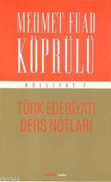 Türk Edebiyatı Ders Notları Mehmet Fuad Köprülü