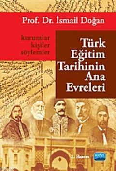 Türk Eğitim Tarihinin Ana Evreleri; Kurumlar, Kişiler ve Söylemler İsm