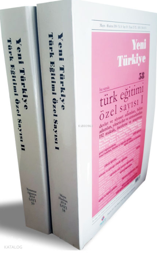 Türk Eğitimi Özel Sayısı Sayı 58-59 (2.Cilt); Sayı 58 Kolektif
