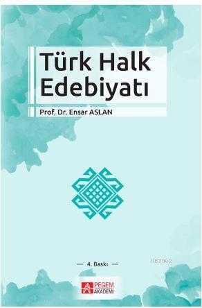 Türk Halk Edebiyatı Ensar Aslan