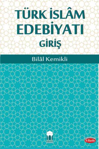 Türk İslam Edebiyatı Giriş Bilal Kemikli