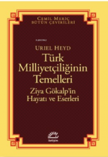Türk Milliyetçiliğinin Temelleri;Ziya Gökalp’in Hayatı ve Eserleri Ur
