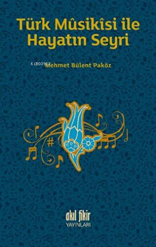 Türk Musikisi İle Hayatın Seyri