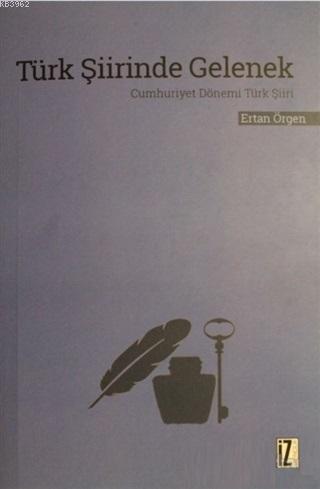 Türk Şiirinde Gelenek Cumhuriyet Dönemi Türk Şiiri
