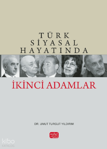 Türk Siyasal Hayatında İkinci Adamlar