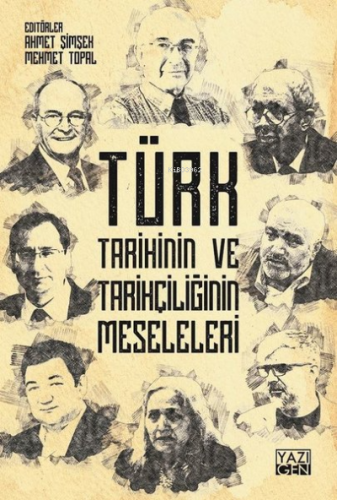 Türk Tarihinin ve Tarihçiliğinin Meseleleri Ahmet Şimşek