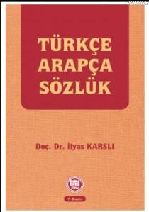 Türkçe Arapça Sözlük İlyas Karslı