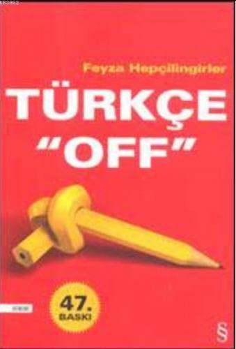 Türkçe "Off" Feyza Hepçilingirler