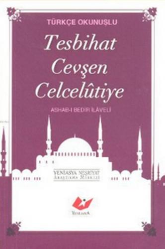 Türkçe Okunuşlu Tesbihat Cevşen Celcelutiye (Cep Boy); Ashab-ı Bedir İlaveli