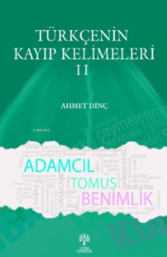 Türkçenin Kayıp Kelimeleri II Ahmet Dinç