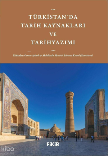 Türkistan’da Tarih Kaynakları ve Tarihyazımı Kolektif