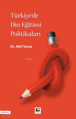 Türkiye`de Din Eğitimi Politikaları