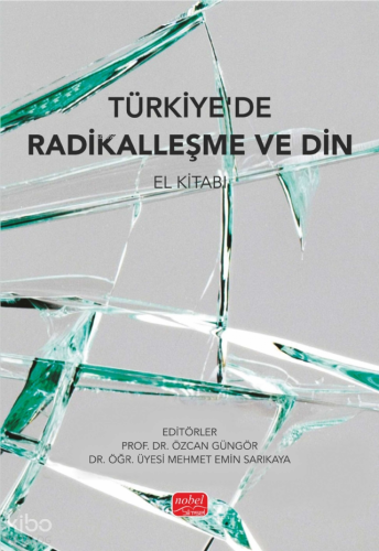Türkiye’de Radikalleşme ve Din;El Kitabı Kolektif
