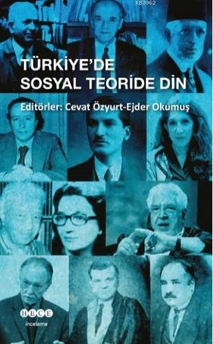Türkiye de Sosyal Teoride Din Cevat Özyurt