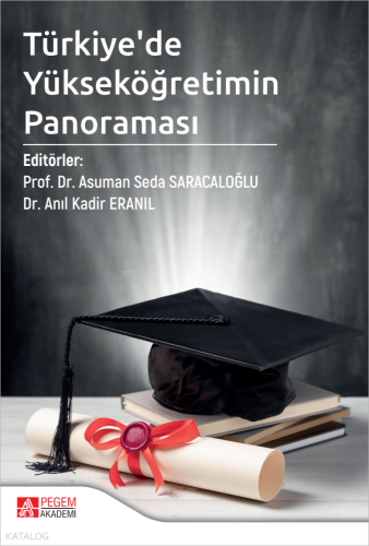 Türkiye’de Yükseköğretimin Panoraması Kolektif