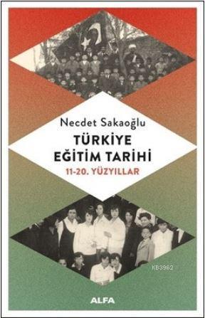 Türkiye Eğitim Tarihi Necdet Sakaoğlu