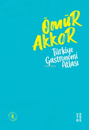 Türkiye Gastronomi Atlası Ömür Akkor