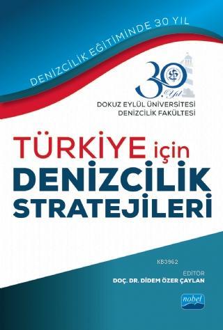 Türkiye İçin Denizcilik Stratejileri Kolektif