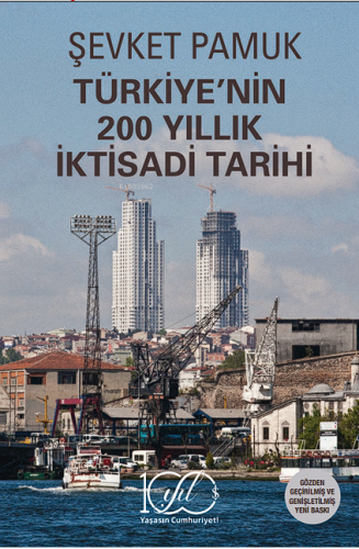 Türkiye’nin 200 Yillik İktisadi Tarihi Şevket Pamuk