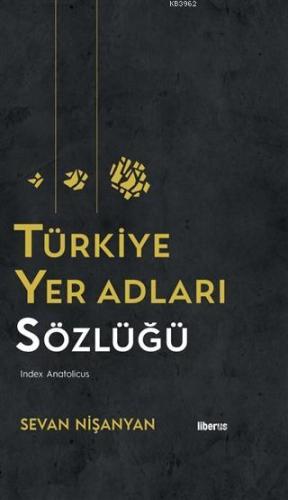 Türkiye Yer Adları Sözlüğü (Ciltli)