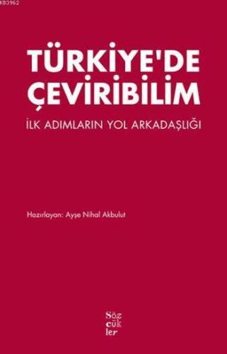 Türkiye'de Çeviribilim; İlk Adımların Yol Arkadaşlığı Kolektif