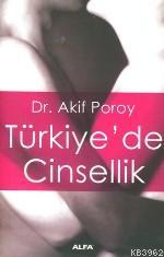 Türkiye'de Cinsellik Akif Poroy