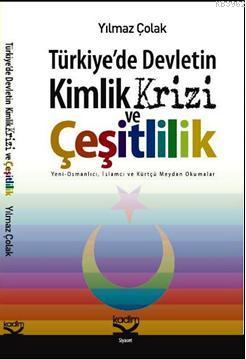 Türkiye'de Devletin Kimlik Krizi ve Çeşitlilik