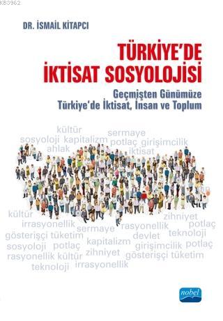 Türkiye'de İktisat Sosyolojisi; Geçmişten Günümüze Türkiye'de İktisat,
