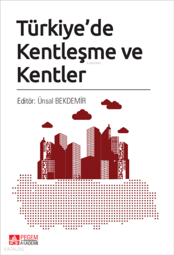 Türkiye'de Kentleşme ve Kentler Kolektif