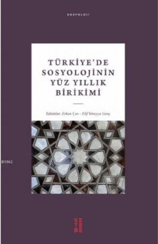 Türkiye'de Sosyolojinin Yüz Yıllık Birikimi Kolektif