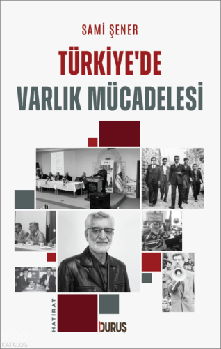 Türkiye'de Varlık Mücadelesi Sami Şener