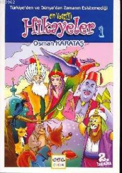 Türkiye'den ve Dünya'dan Zamanın Eskitemediği En İbretli Hikayeler 1