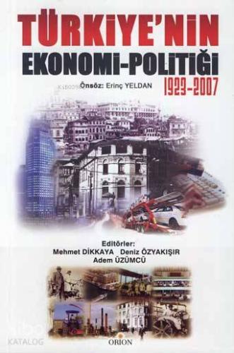 Türkiye'nin Ekonomi-Politiği - (1923-2007) Kolektif