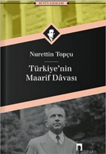 Türkiye'nin Maarif Davası Nurettin Topçu