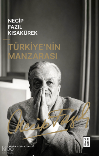 Türkiye'nin Manzarası Necip Fazıl Kısakürek