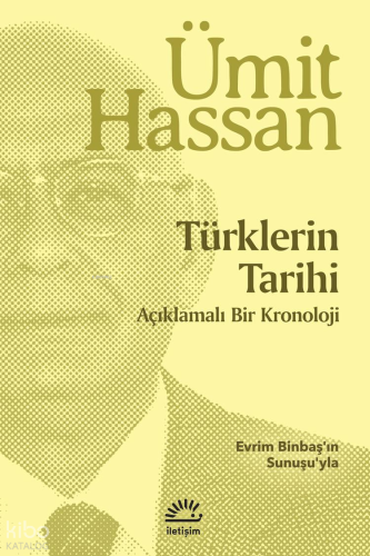 Türklerin Tarihi;Açıklamalı Bir Kronoloji Ümit Hassan