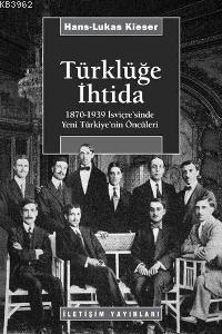 Türklüğe İhtida Hans-Lukas Kieser