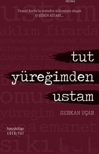 Tut Yüreğimden Ustam