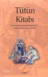 Tütün Kitabı Emine Gürsoy Naskali
