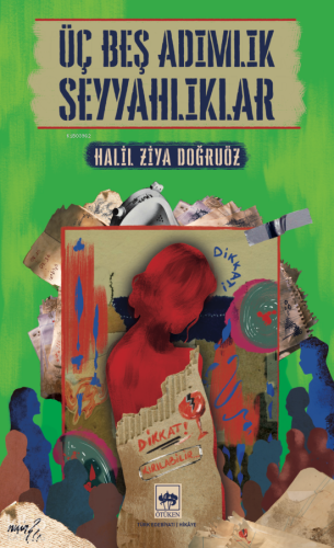 Üç Beş Adımlık Seyyahlıklar Halil Ziya Doğruöz