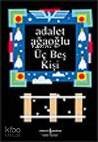 Üç Beş Kişi (Ciltli)