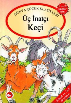 Üç İnatçı Keçi; (Masallarla El Yazısı Dizisi)