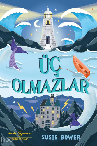 Üç Olmazlar Susie Bower