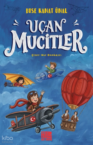 Uçan Mucitler Buse Kanat Ünal