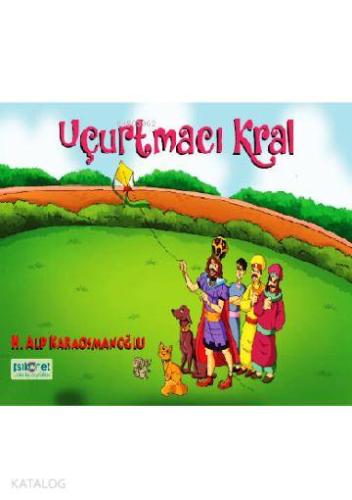 Uçurtmacı Kral; Şema Masalları Serisi 3