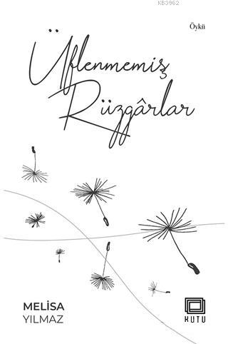 Üflenmemiş Rüzgarlar