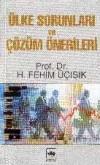 Ülke Sorunları ve Çözüm Önerileri