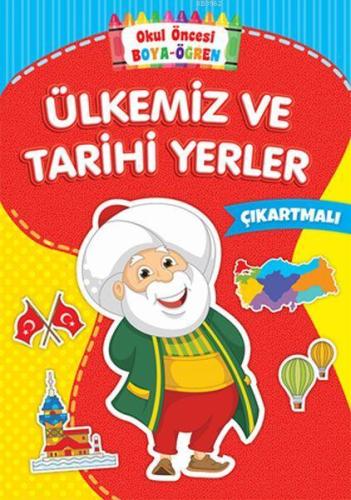 Ülkemiz ve Tarihi Yerler - Okul Öncesi Boya-Öğren