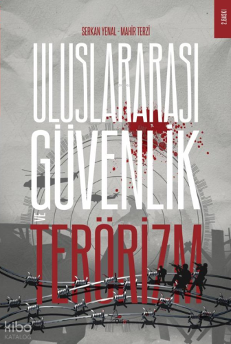 Uluslararası Güvenlik ve Terörizm Serkan Yenal