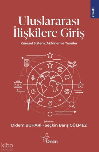 Uluslararası İlişkilere Giriş ;Küresel Sistem, Aktörler ve Teoriler Ko